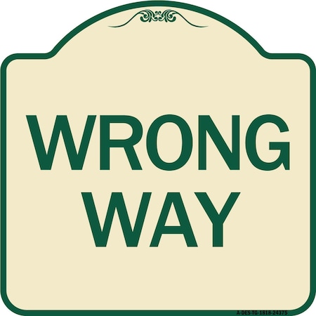 Signmission Designer Series Sign-Wrong Way, Tan & Green Heavy-Gauge Aluminum Sign, 18" x 18", TG-1818-24375 A-DES-TG-1818-24375